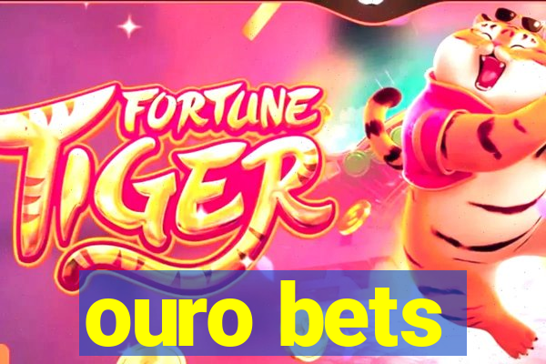 ouro bets